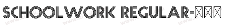 Schoolwork Regular字体转换 Schoolwork Regular字体转换